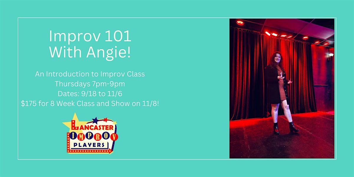 Thursday Improv 101 with Angie!