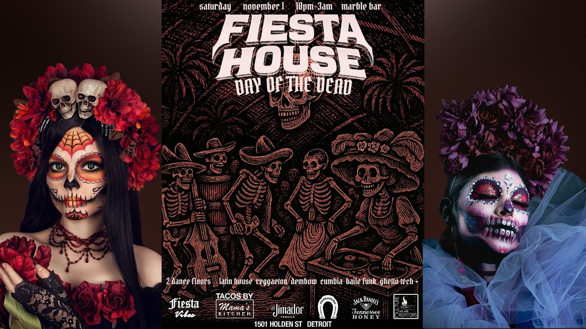 FIESTA HOUSE: DAY OF THE DEAD