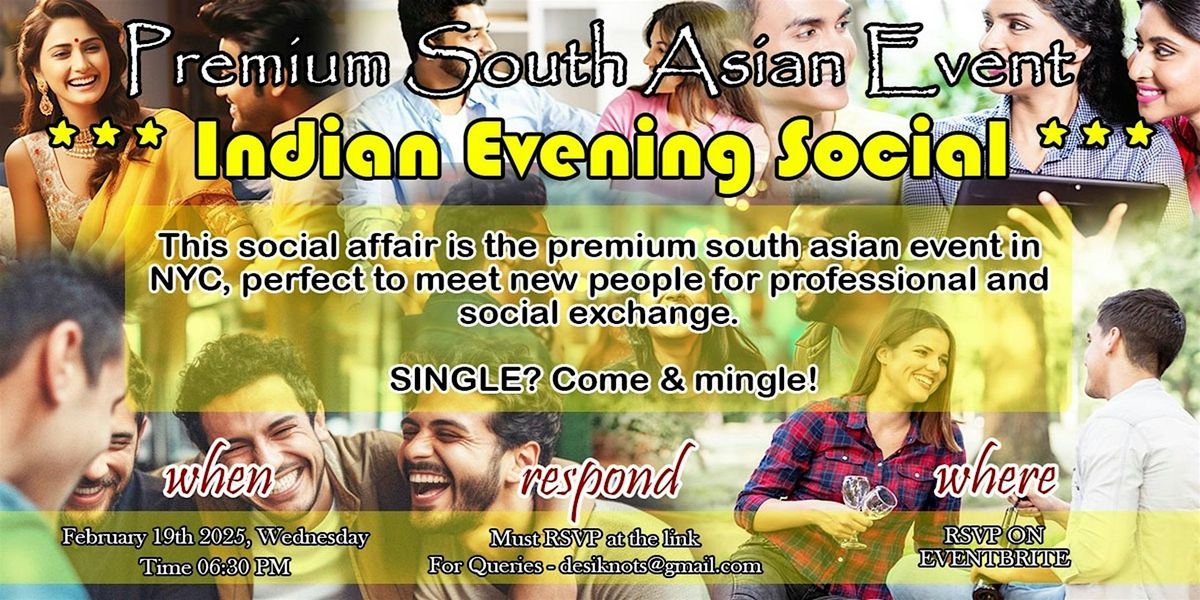 Desi Soiree- A Memorable Desi Evening - Meet I Mingle I Network