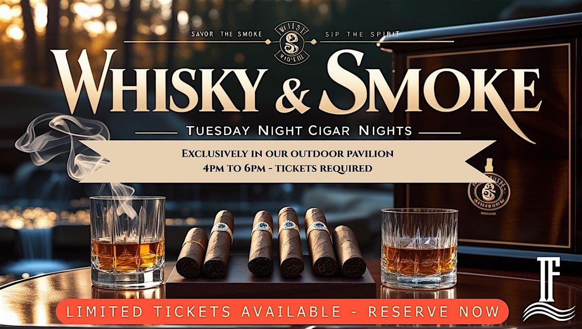 Whisky & Smoke at The Falls
