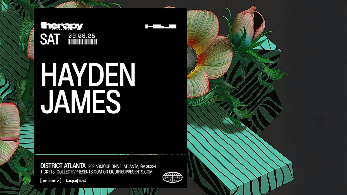HAYDEN JAMES | Saturday September 6th 2025 | District Atlanta