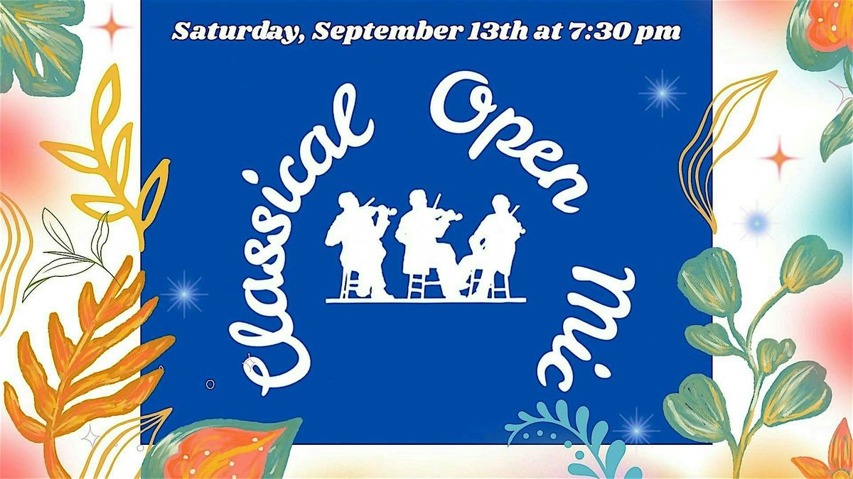 Classical Open Mic - September 13th, 2025