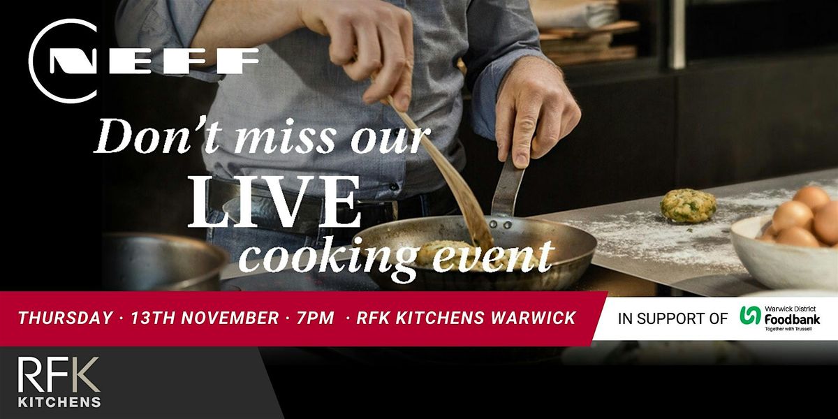 NEFF Cookery Demonstration \u2013 RFK Kitchens Warwick