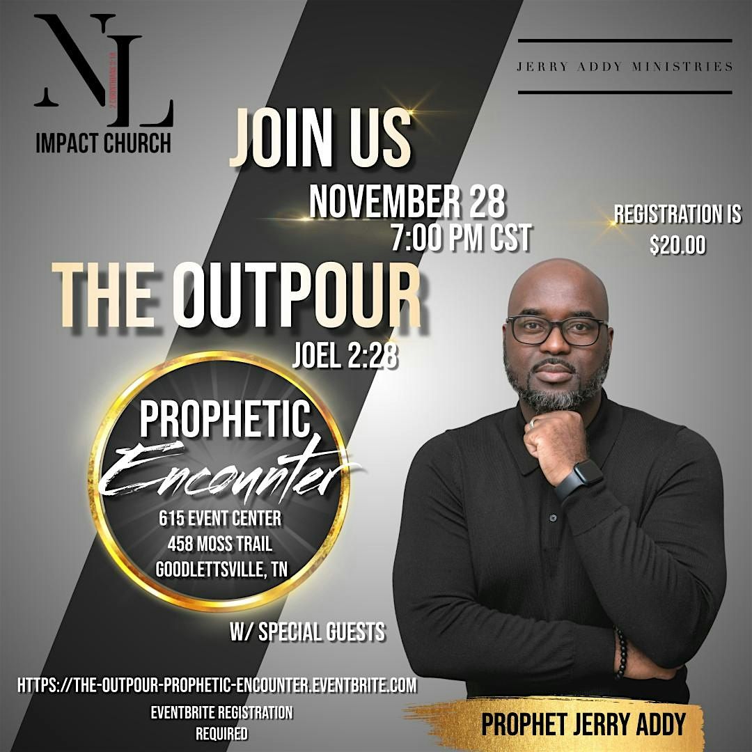 The Outpour Prophetic Encounter