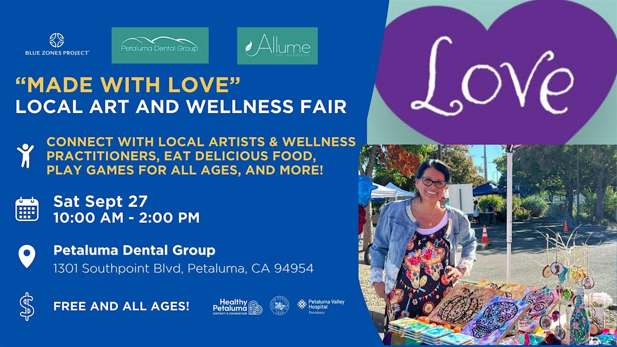 Petaluma Dental Group & BZP Petaluma: "Made With Love" Health Fair