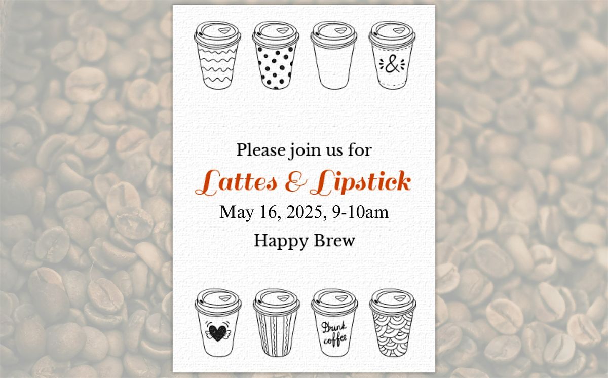Lattes & Lipstick