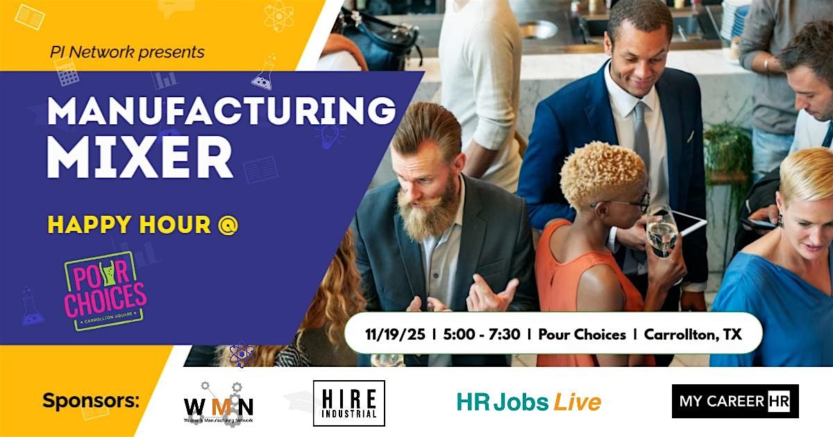 Manufacturing Mixer - Networking Happy Hour