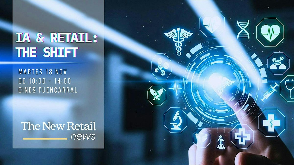 IA & RETAIL: THE SHIFT