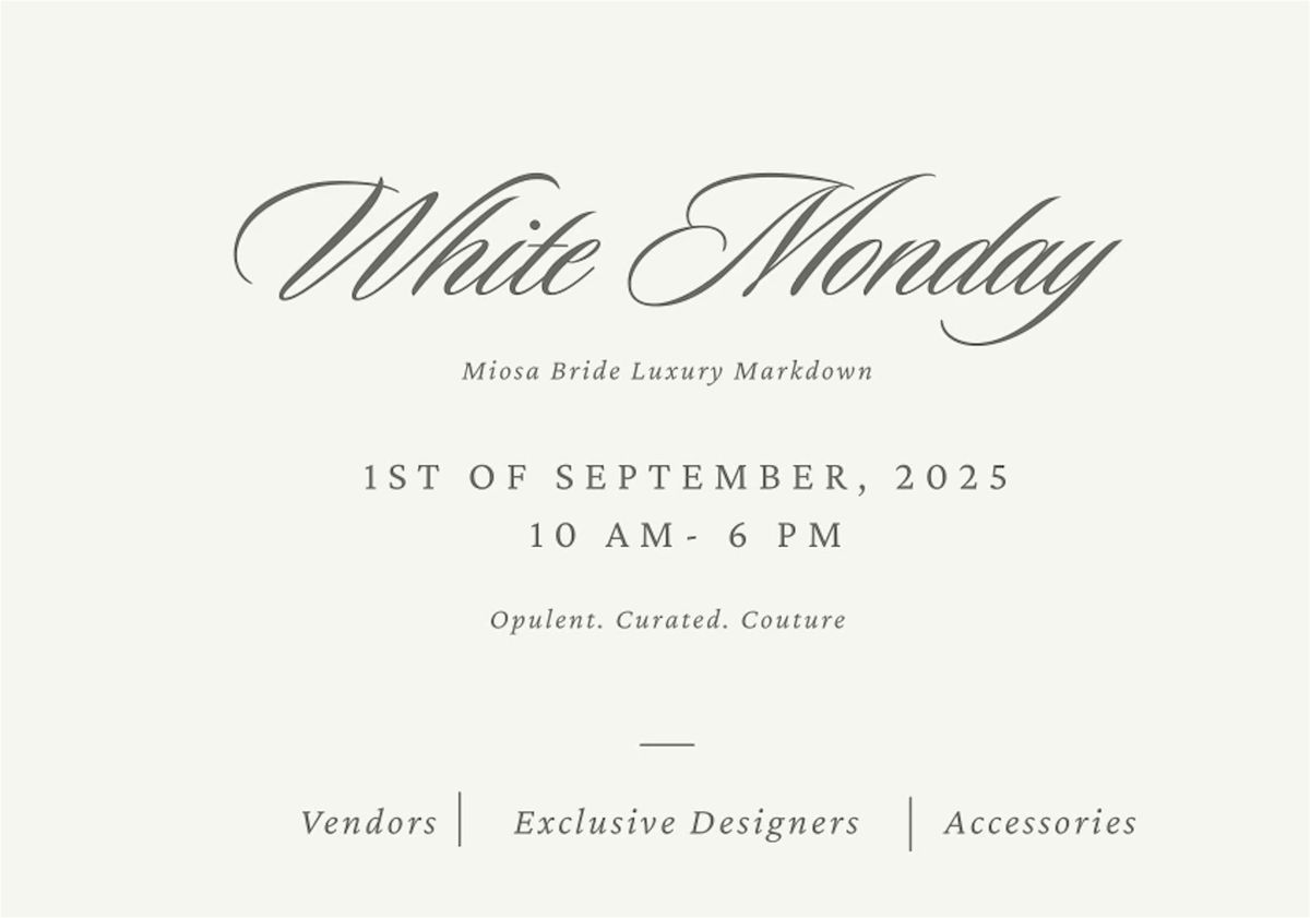 White Monday - Miosa Bride's Sample Sale and Soiree