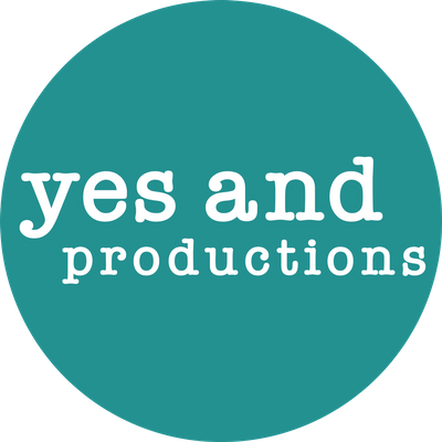 Yes And Productions
