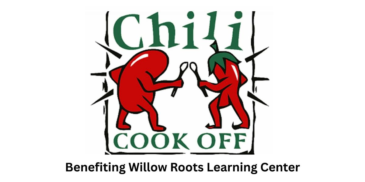 Chili Cook-off Benefiting Willow Roots Learning Center