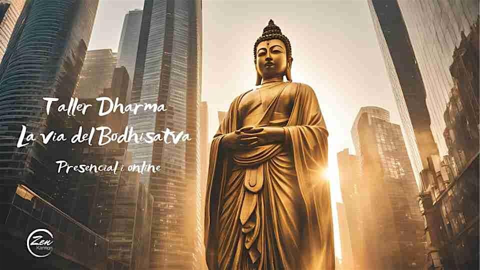 Taller Dharma: La via del Bodhisattva