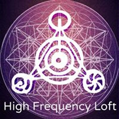 The High Frequency Loft