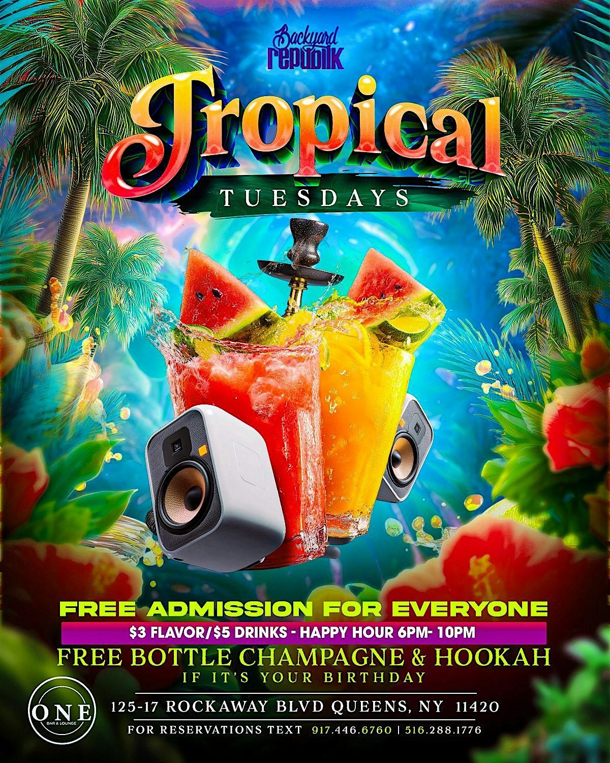 TROPICAL TUESDAYS