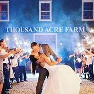 Thousand Acre Farm, LLC. -Barn Weddings