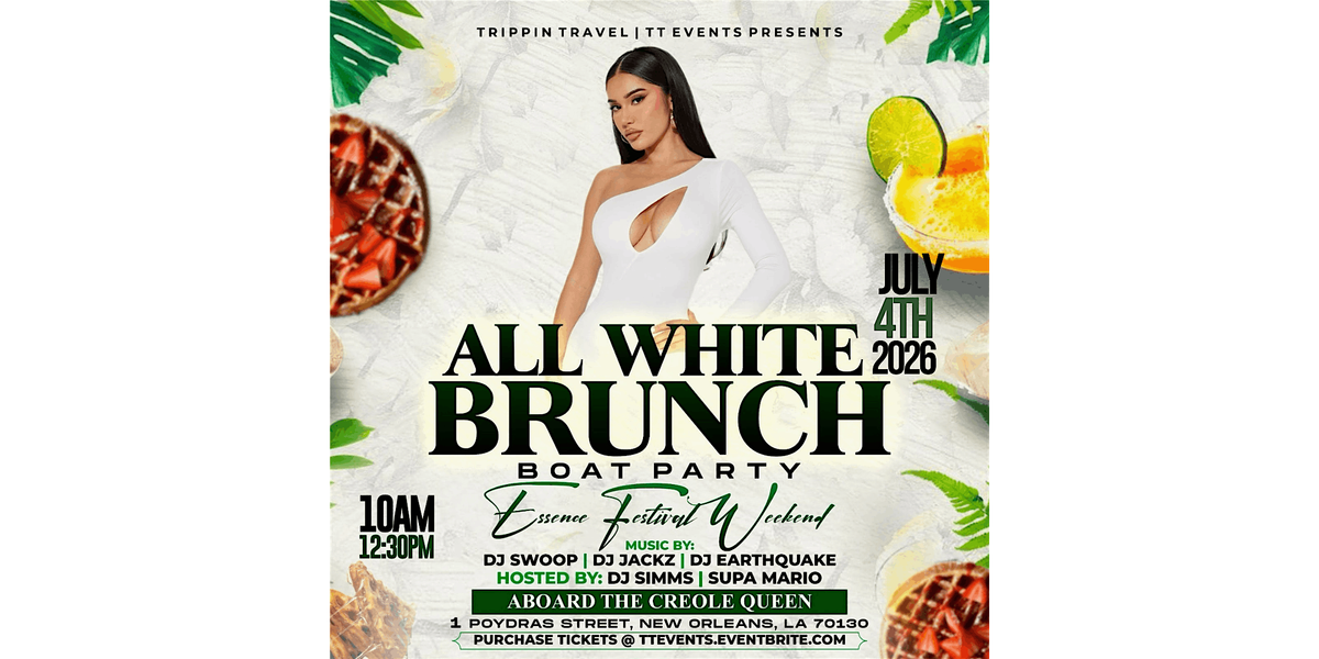 ALL WHITE 'RHYTHM & BRUNCH' BOAT PARTY N'awlins FEST WEEKEND 2026