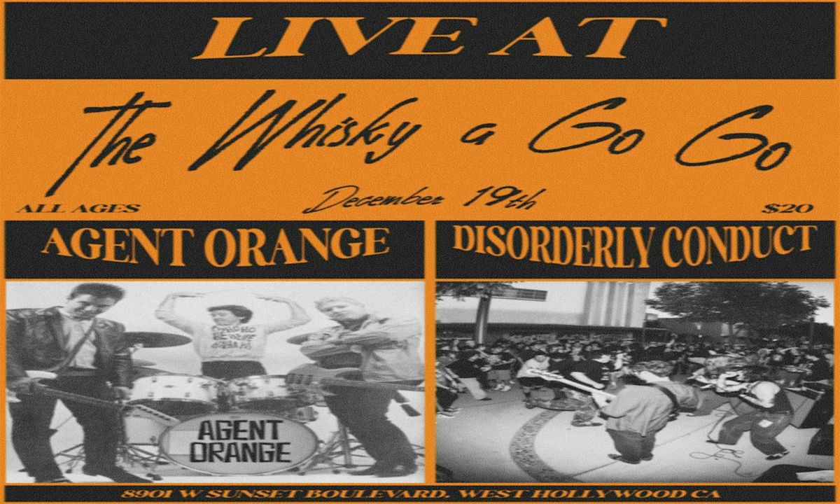 Agent Orange & Disorderly Conduct live at The Whisky a Go Go