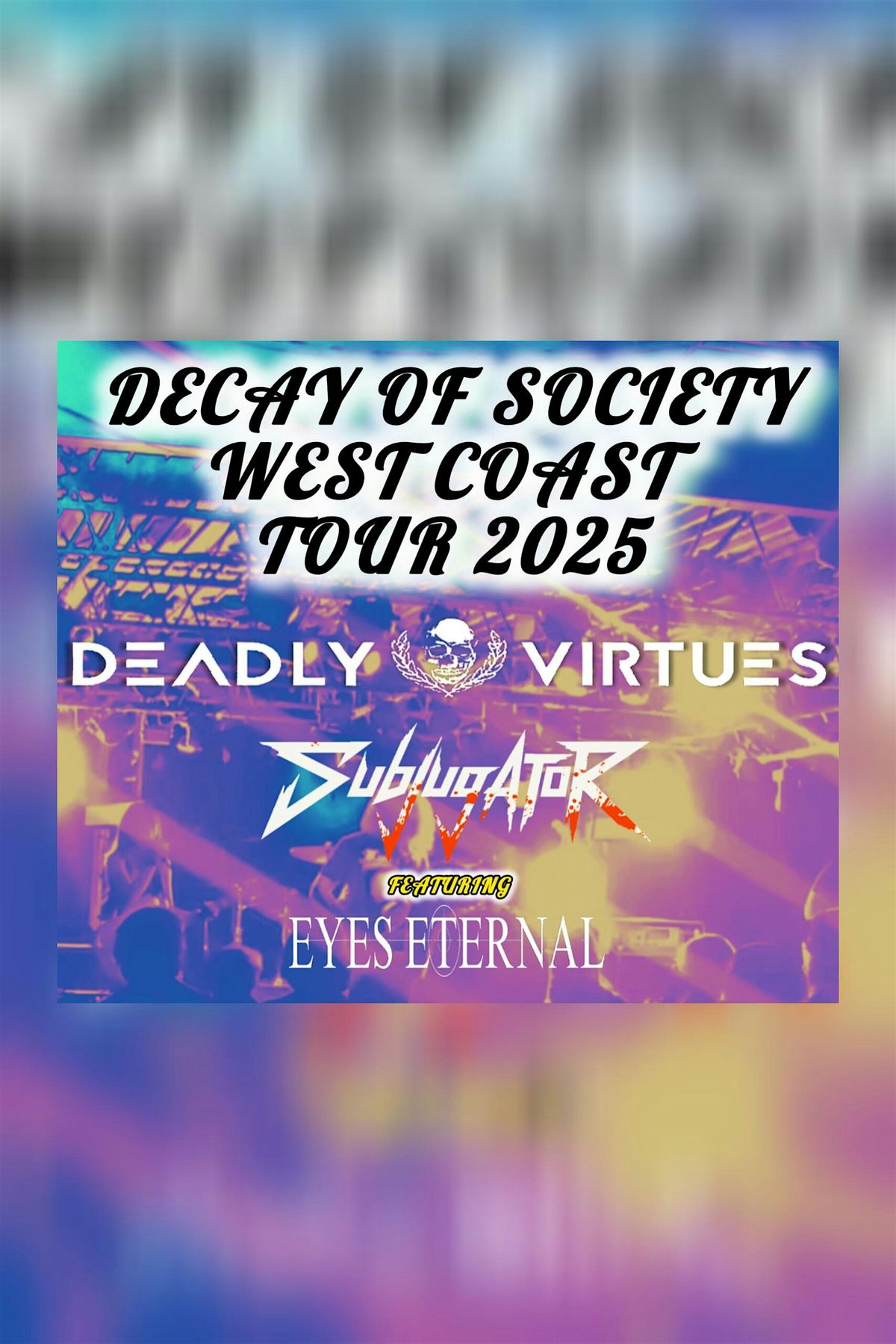 Decay of Society West Coast Tour