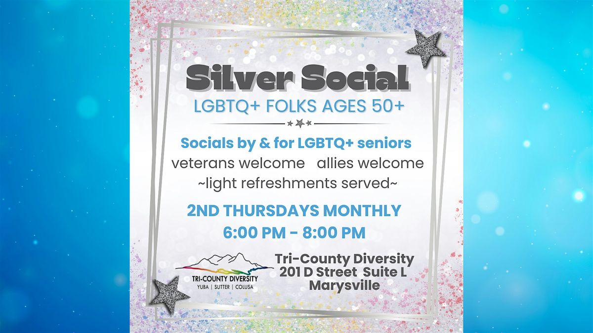 TCD Silver Social | Tri-County Diversity, Marysville, CA | June 12, 2025