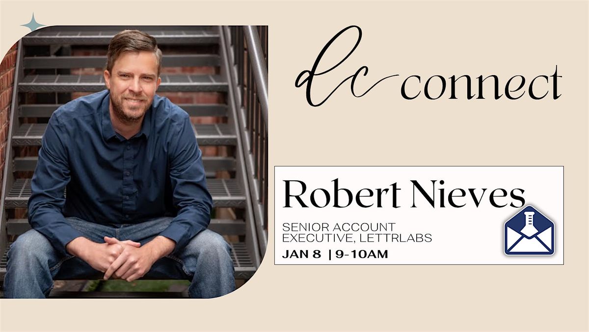 dc Connect | featuring: Robert Nieves