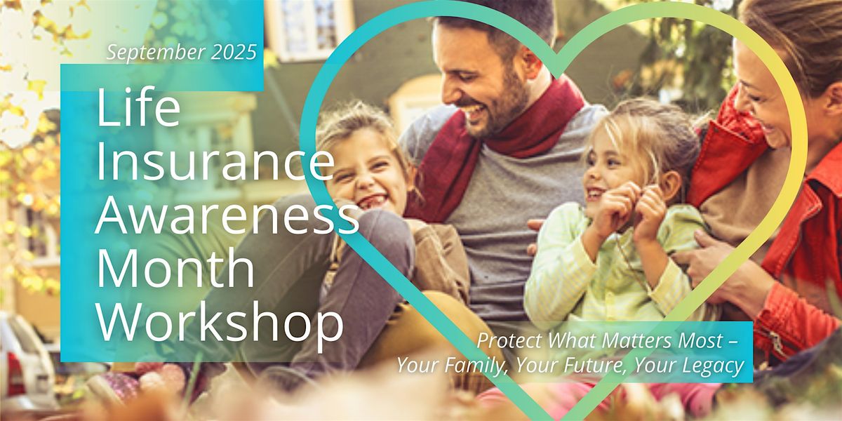 Life Insurance Awareness Month Workshop