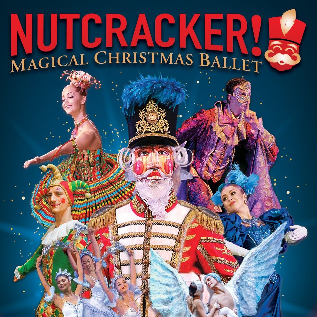 Nutcracker! Magic of Christmas Ballet West Herr Auditorium Theatre