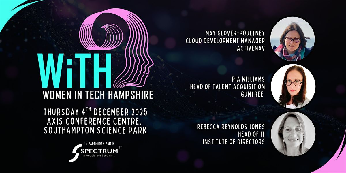 Women in Tech Hampshire - Empowering Women to Excel in Tech