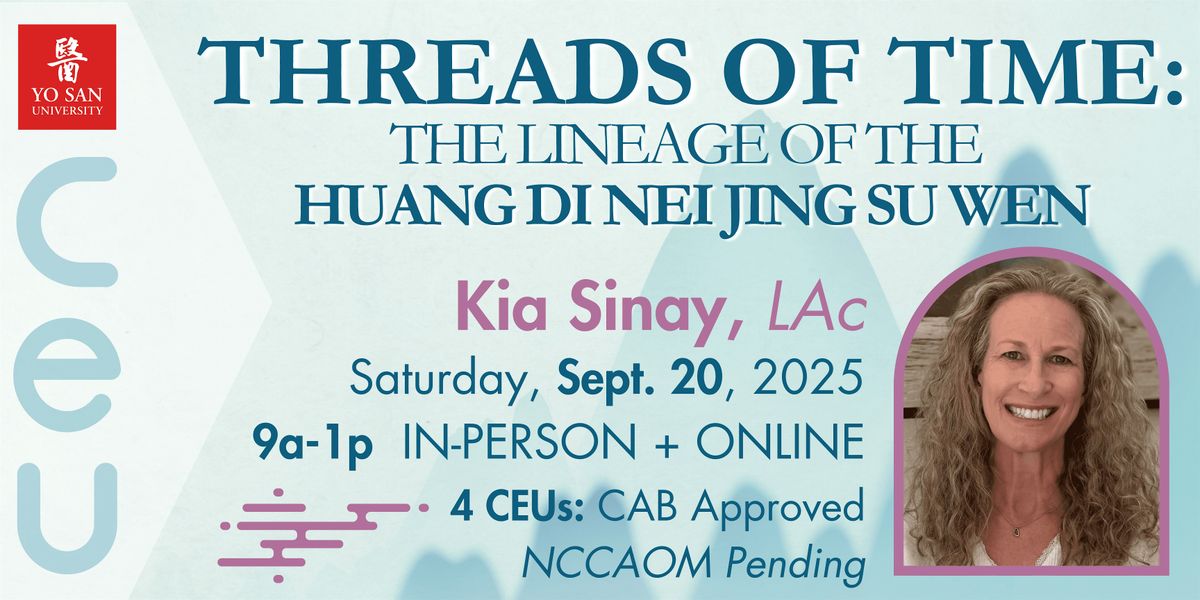 Threads of Time: The Lineage of the Huang Di Nei Jing Su Wen