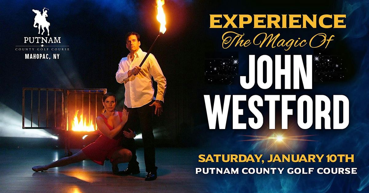 Experience the Magic of John Westford