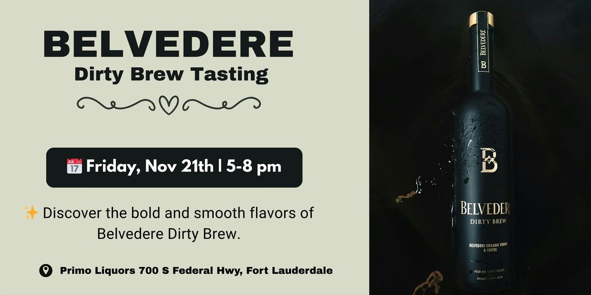 \u2728 BELVEDERE Dirty Brew Tasting \u2728