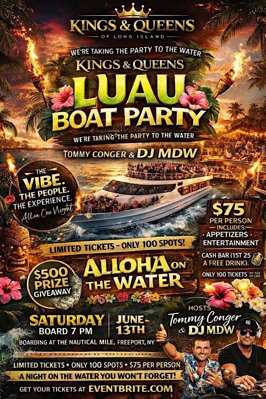 The Kings & Queens LUAU BOAT PARTY