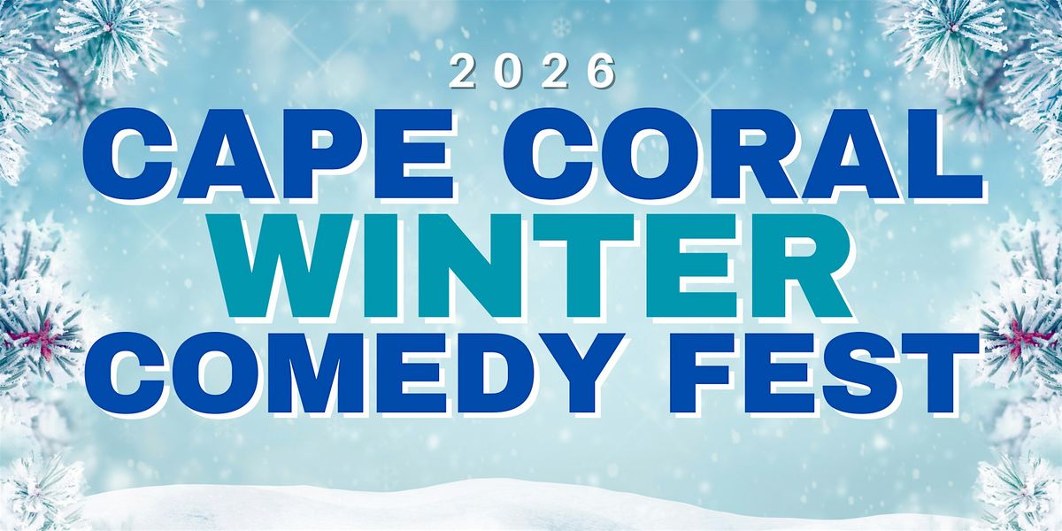 2026 Cape Coral Winter Comedy Fest