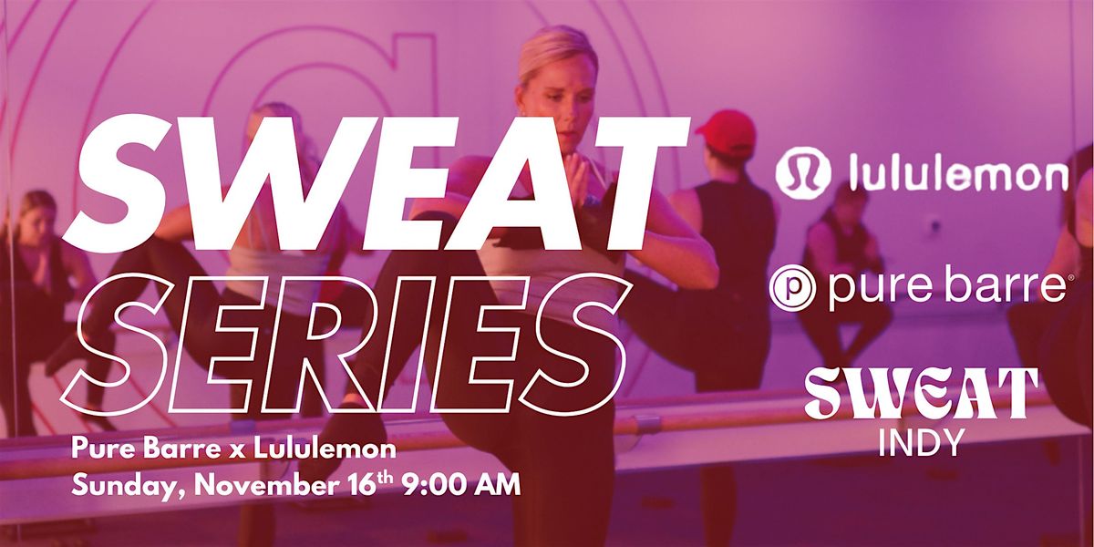 Sweat Series: Pure Barre x Lululemon Clay Terrace