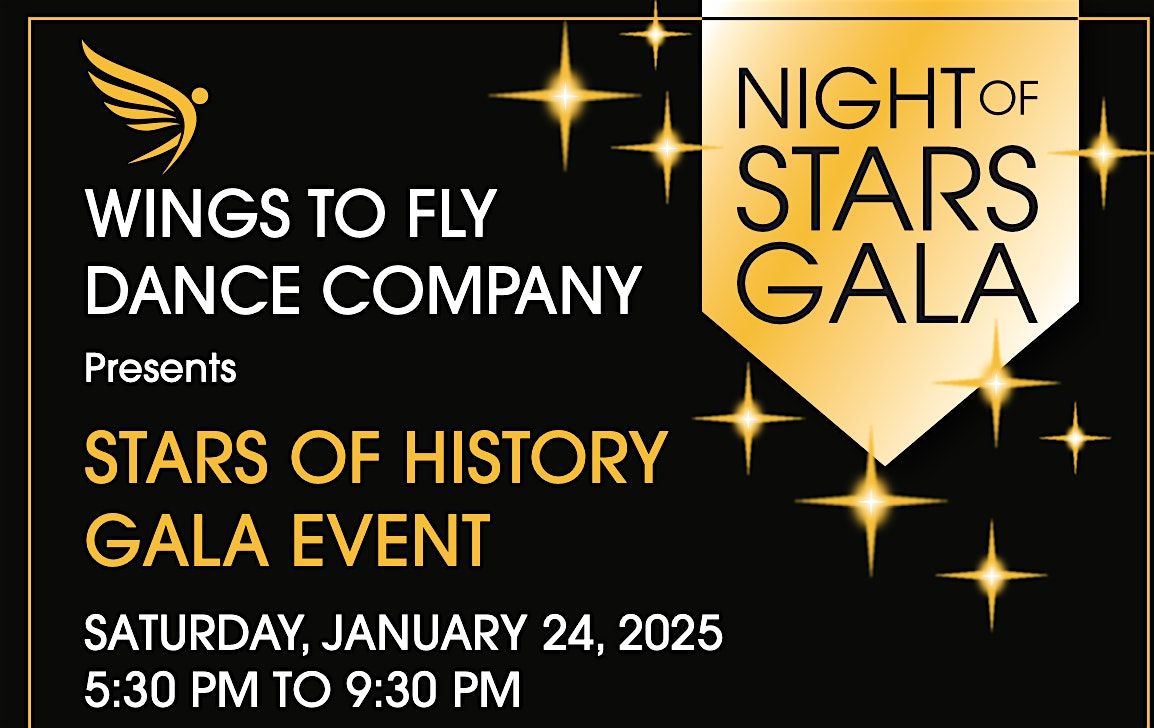 Wings to Fly Dance Company                    Stars of History Gala