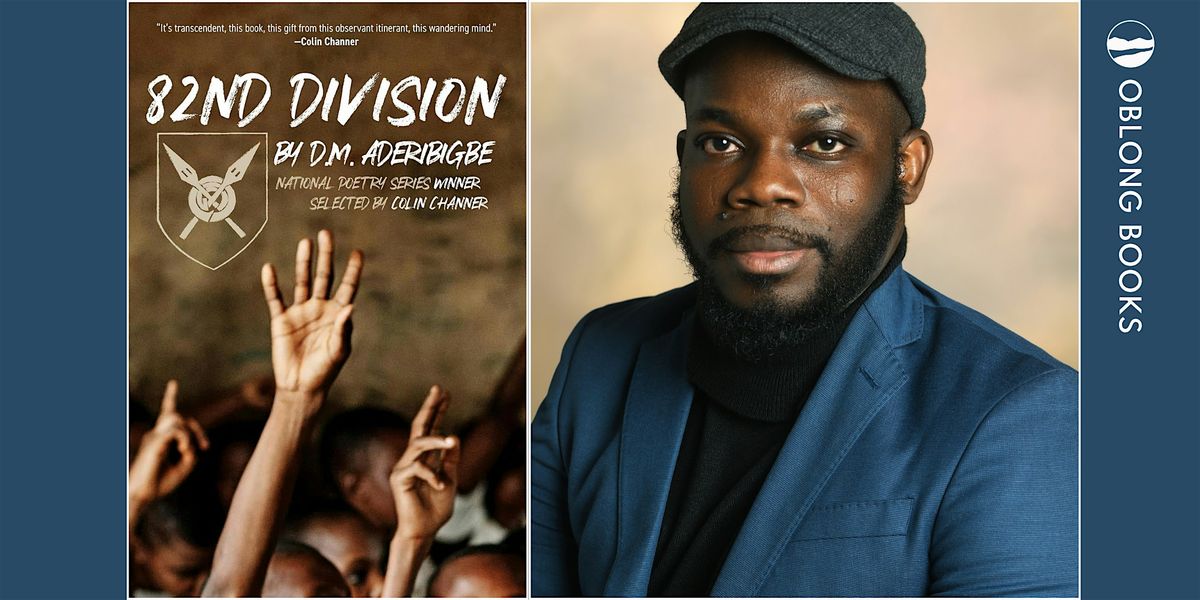 Poetry Reading: D.M. Aderibigbe, 82ND DIVISION