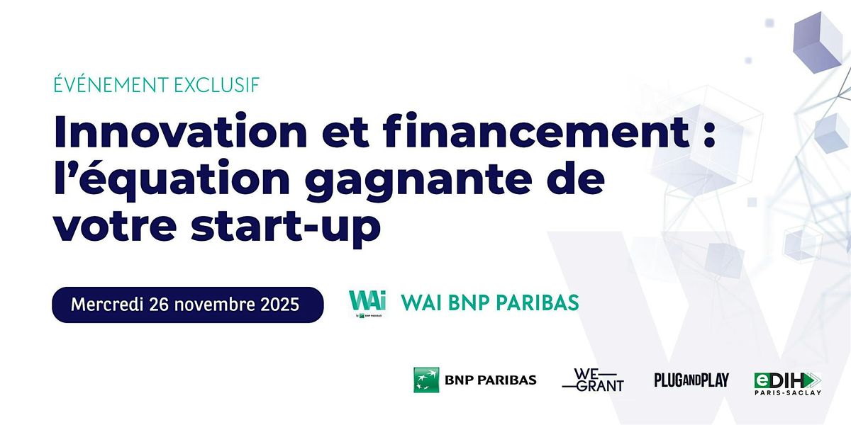 Innovation et financement : l'\u00e9quation gagnante de votre start-up