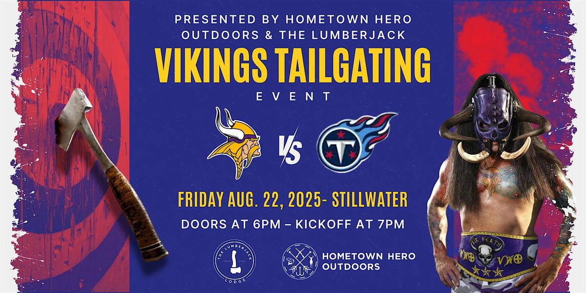 Tailgate for a Cause \u2013 Vikings vs. Titans Preseason Tailgate