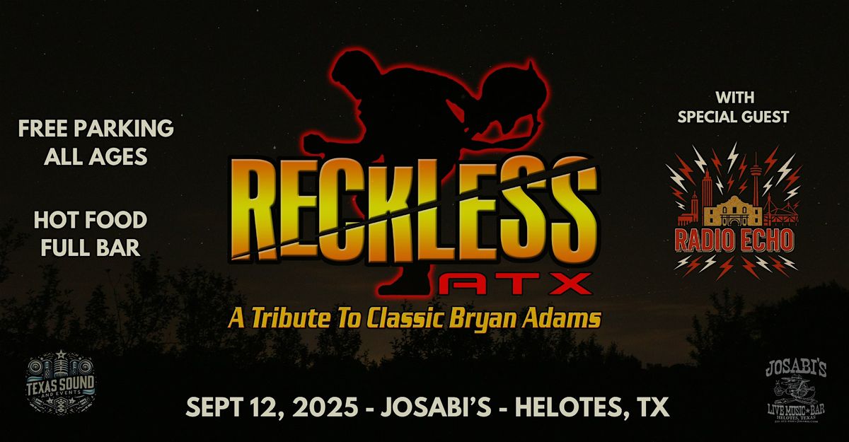 Reckless ATX - A Tribute to Classic Bryan Adams(Radio Echo Opening)