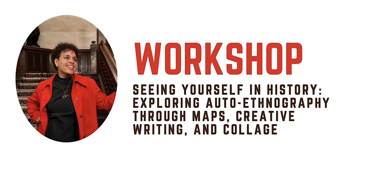 Workshop. Seeing Yourself In History