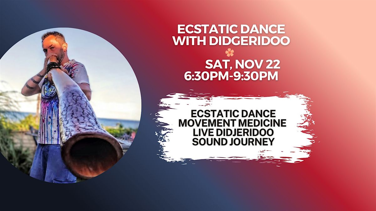 Ecstatic Dance and Sound Journey with Didgeridoo