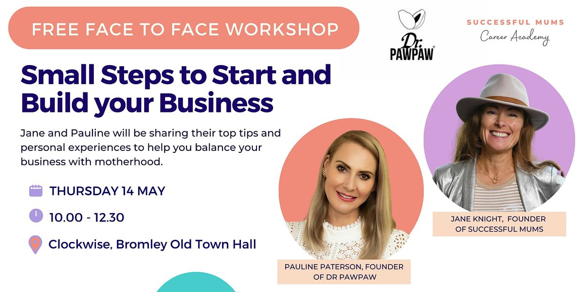 Small Steps to Start and Build your Business