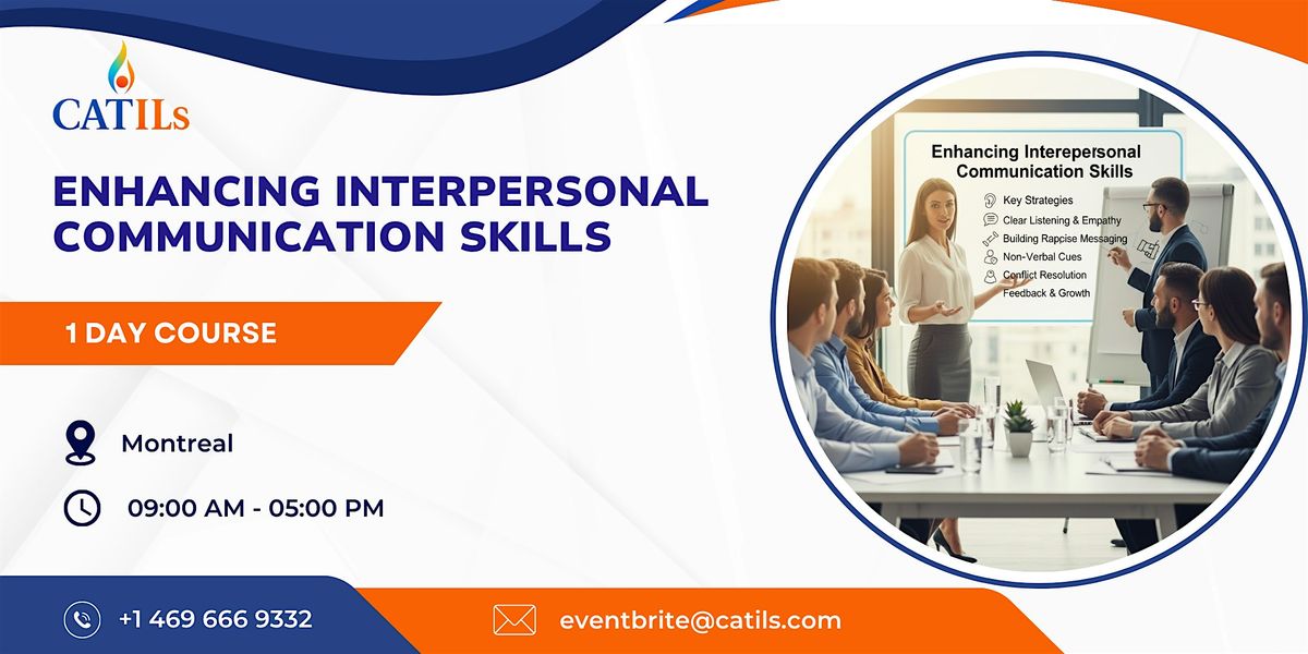 Enhancing Interpersonal Communication Skills \u2013 1 Day Course in Montreal