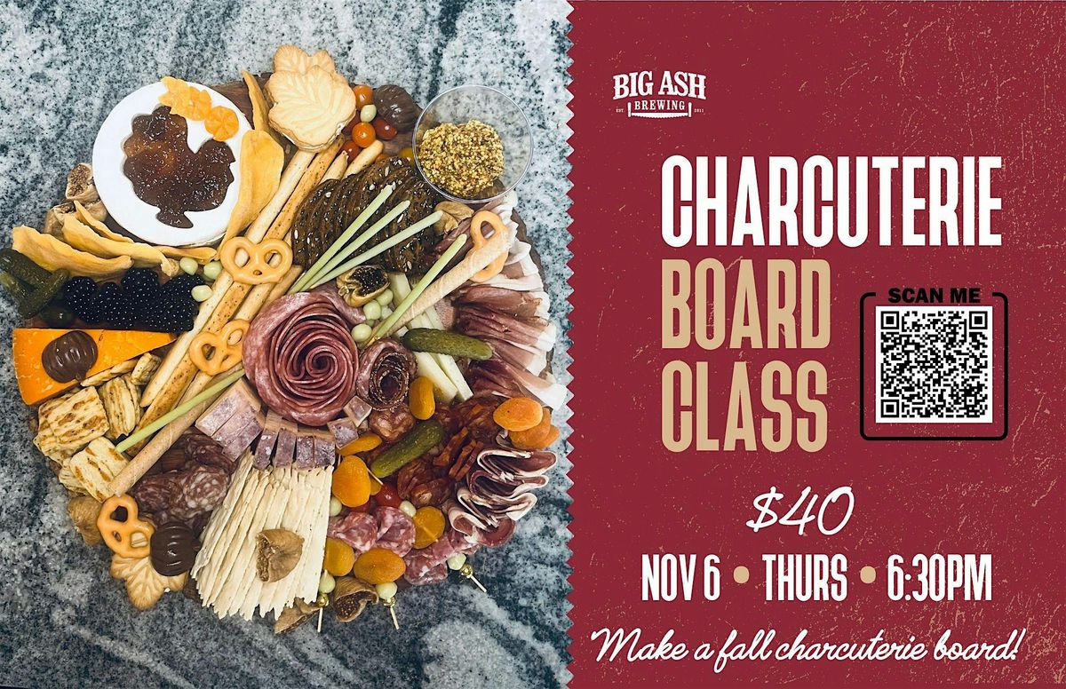 Charcuterie Board Class!