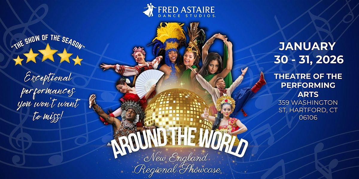 Around the World \u2013 A Fred Astaire New England Professional Showcase