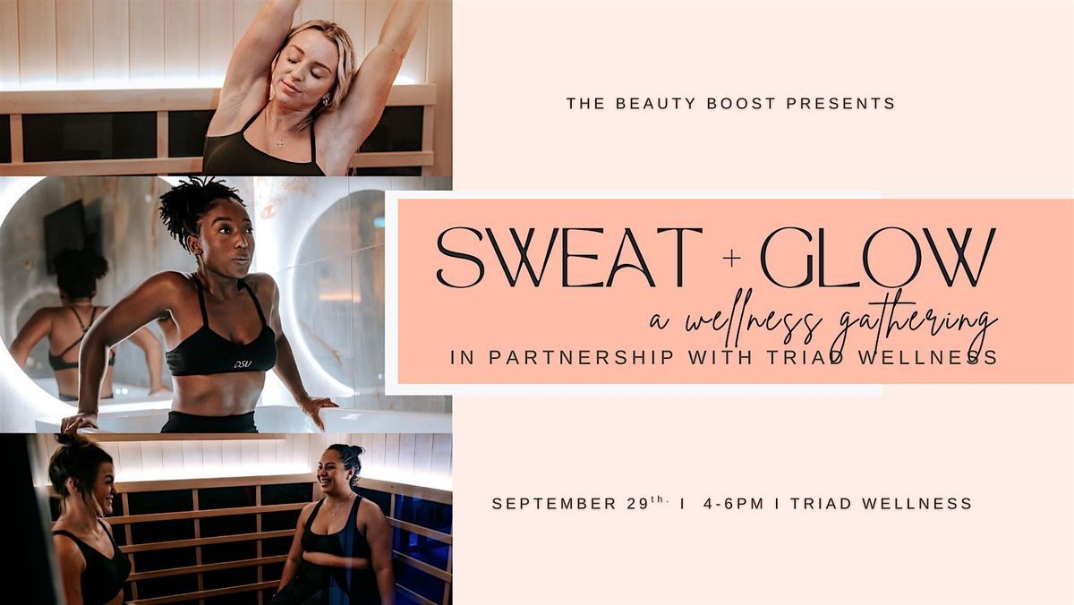 Sweat & Glow: A Wellness Gathering