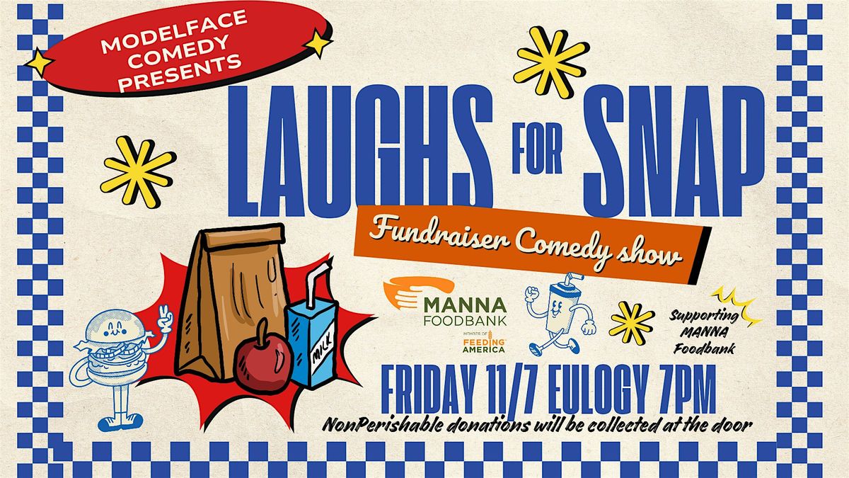 Laughs for SNAP at Eulogy