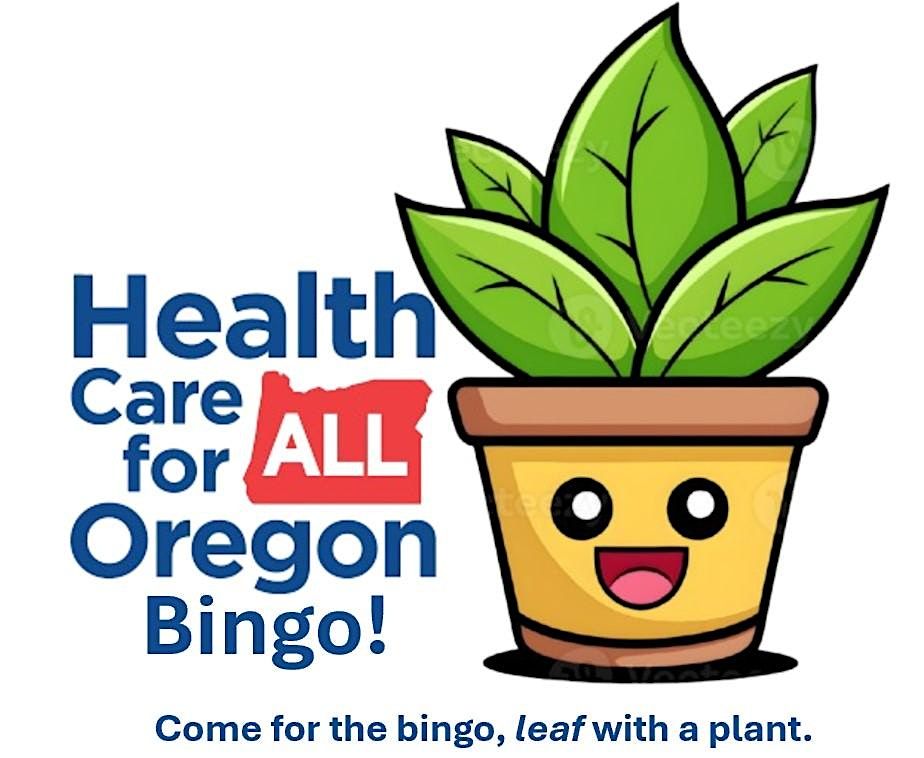 Healthcare for all Oregon Plant Bingo Night