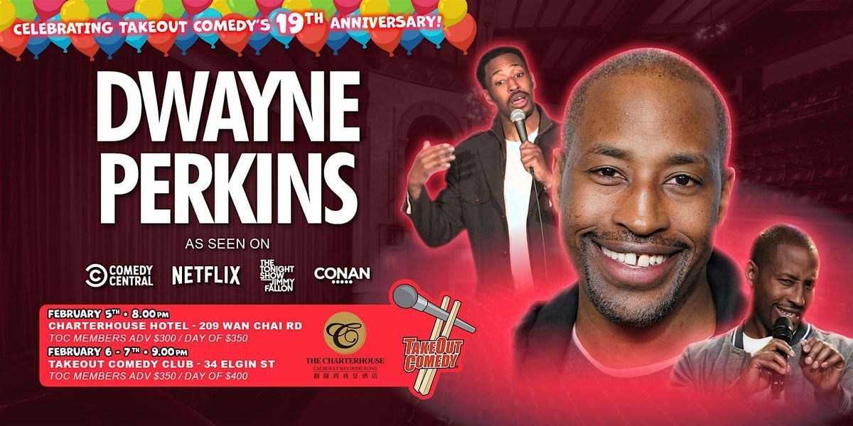 This week at TakeOut Comedy - Dwayne Perkins