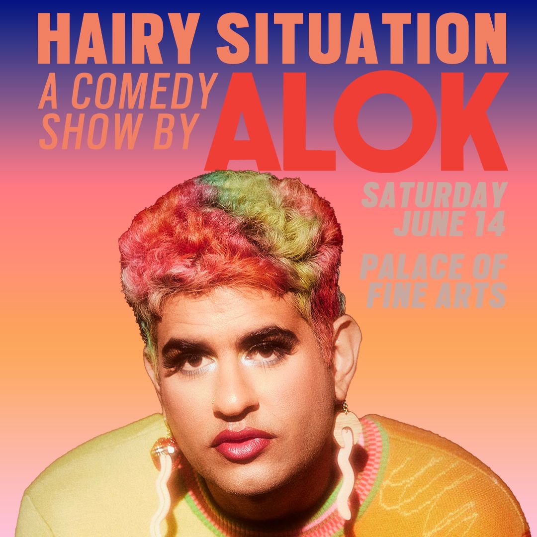 Hairy Situation: A Comedy Show by ALOK at Rialto Theatre Tucson