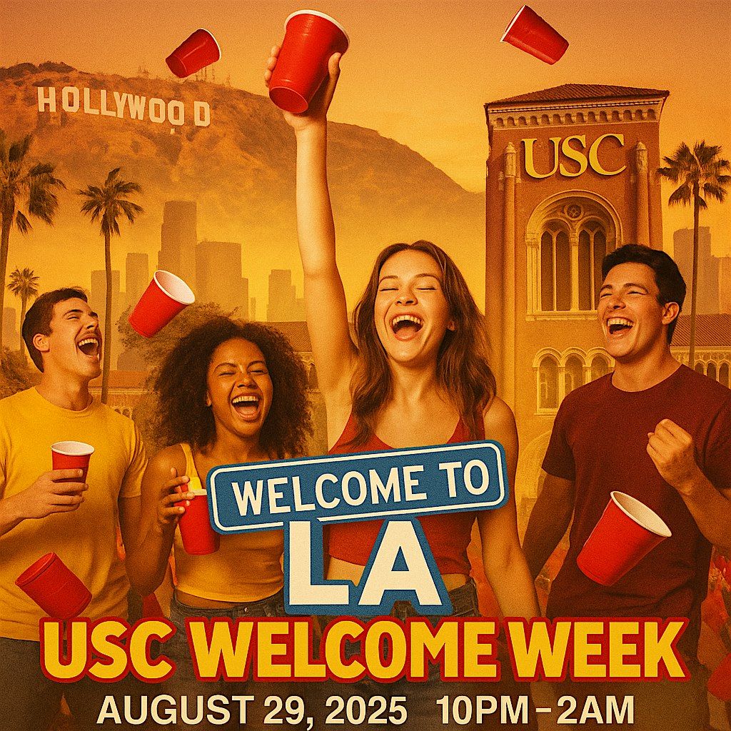 Welcome To LA Usc Welcome Week